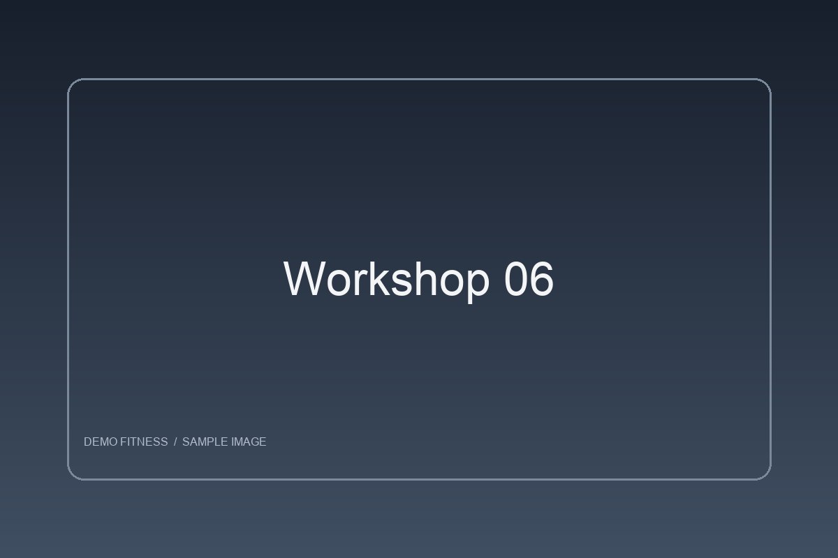 Workshop 06